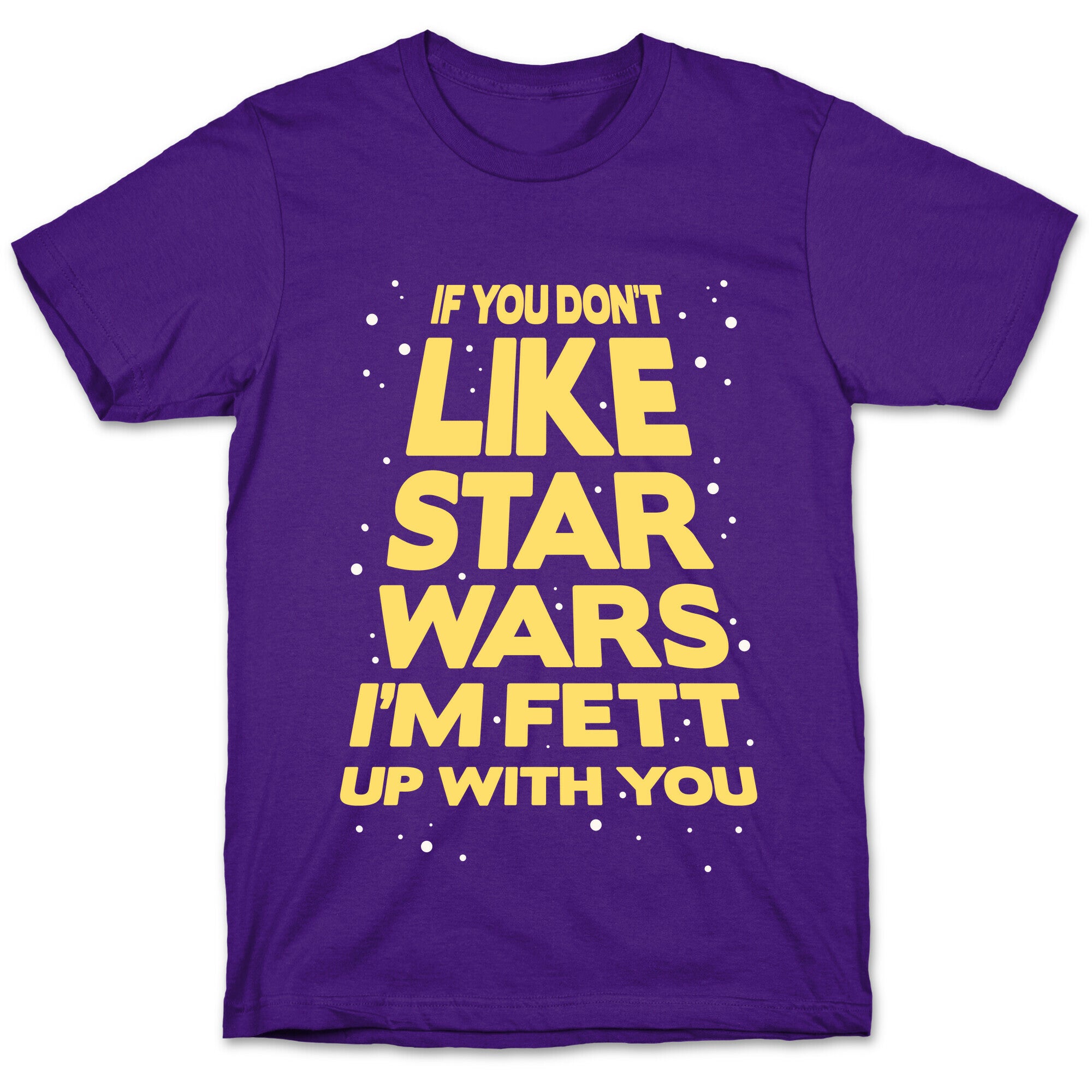 Don't Like Star Wars T-Shirt